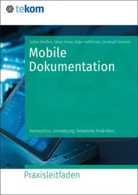 Dierßen / Friese / Hellfritsch |  Mobile Dokumentation | Buch |  Sack Fachmedien