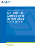 Straub / Ziegler |  Die Technische Kommunikation im Aufbruch der Digitalisierung | Buch |  Sack Fachmedien