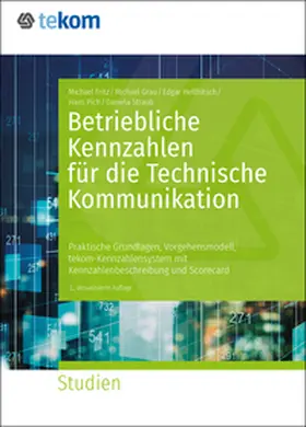 Straub / Grau / Fritz |  Betriebliche Kennzahlen für die Technische Kommunikation | Buch |  Sack Fachmedien