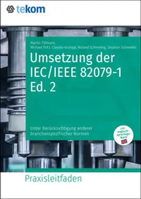 Tillmann / Schmeling / Fritz |  Umsetzung der IEC/IEEE 82079-1 Ed. 2 | Buch |  Sack Fachmedien