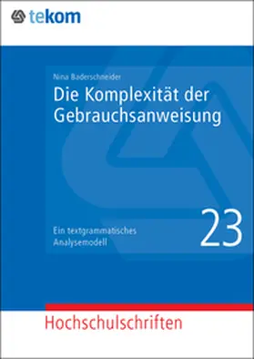 Baderschneider / Hennig / Tjarks-Sobhani |  Die Komplexität der Gebrauchsanweisung | Buch |  Sack Fachmedien