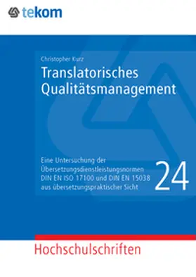 Kurz / Hennig / Tjarks-Sobhani |  Translatorisches Qualitätsmanagement | Buch |  Sack Fachmedien