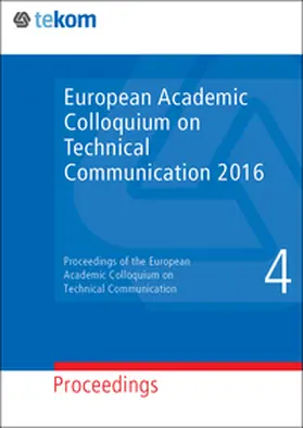 European Association for Technical Communication – tekom Europe e.V. / Brône / Dressen-Hammouda |  European Academic Colloquium on Technical Communication 2016 | Buch |  Sack Fachmedien