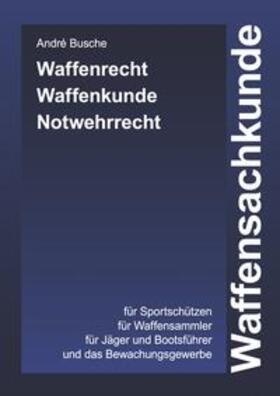 Busche | Waffensachkunde | Buch | 978-3-96394-190-0 | sack.de
