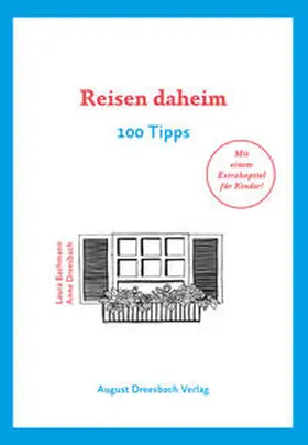 Dreesbach / Bachmann |  Reisen daheim | Buch |  Sack Fachmedien