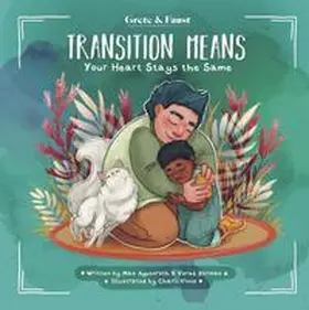 Appenroth / Berman |  Transition Means Your Heart Stays the Same | Buch |  Sack Fachmedien