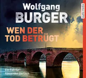 Burger |  Wen der Tod betrügt | Sonstiges |  Sack Fachmedien