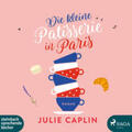 Caplin |  Die kleine Patisserie in Paris | Sonstiges |  Sack Fachmedien