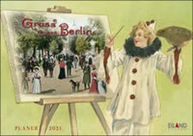 Eiland |  Gruss aus Berlin - Kalender 2021 | Sonstiges |  Sack Fachmedien
