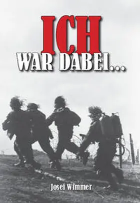 Wimmer / Keusgen |  Ich war dabei ... | Buch |  Sack Fachmedien