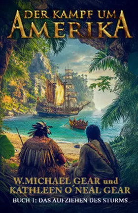 Gear / O'Neal Gear |  Der Kampf um Amerika Buch 1 | Buch |  Sack Fachmedien