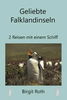 Roth |  Geliebte Falklandinseln | Buch |  Sack Fachmedien