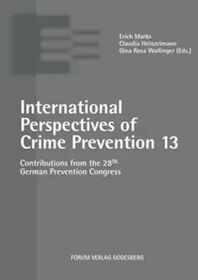 Marks / Heinzelmann / Wollinger |  International Perspectives of Crime Prevention 13 | Buch |  Sack Fachmedien