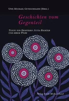 Gutzschhahn |  Geschichten vom Gegenteil | Buch |  Sack Fachmedien
