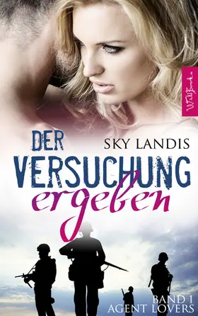 Landis |  Der Versuchung ergeben: Agent Lovers Band 1 | eBook | Sack Fachmedien