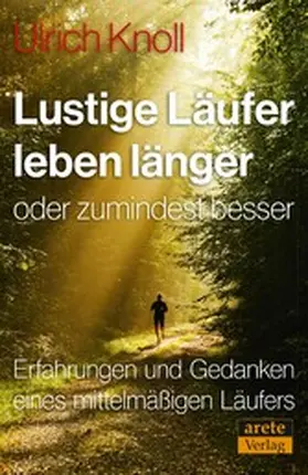 Knoll |  Lustige Läufer leben länger - oder zumindest besser | eBook | Sack Fachmedien