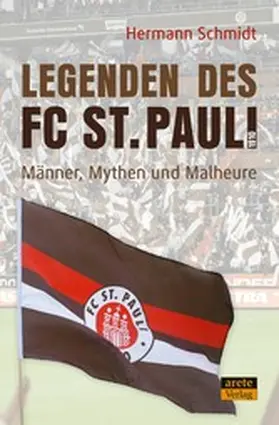 Schmidt |  Legenden des FC St. Pauli 1910 | eBook | Sack Fachmedien