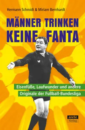 Schmidt / Bernhardt |  "Männer trinken keine Fanta" | Buch |  Sack Fachmedien