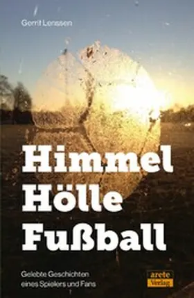 Lenssen |  Himmel - Hölle - Fußball | eBook | Sack Fachmedien