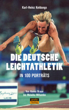 Keldungs | Die deutsche Leichtathletik in 100 Porträts | Buch | 978-3-96423-081-2 | sack.de