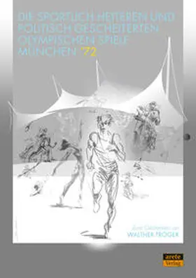 Kuhlmann / Pieper / Schulze Forsthövel |  Die sportlich heiteren und politisch gescheiterten Olympischen Spiele München ’72 | Buch |  Sack Fachmedien