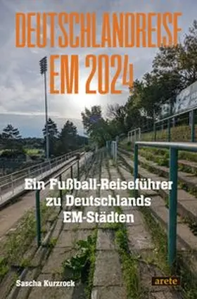 Kurzrock |  Deutschlandreise EM 2024 | Buch |  Sack Fachmedien