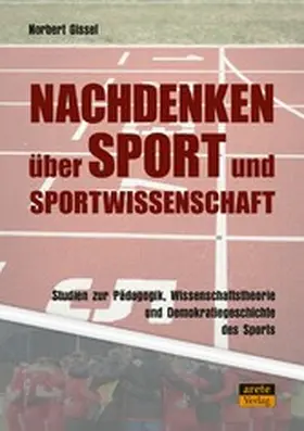 Gissel |  Nachdenken über Sport und Sportwissenschaft | eBook | Sack Fachmedien