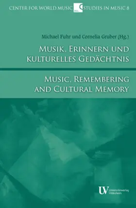 Fuhr / Gruber |  Musik, Erinnern und kulturelles Gedächtnis | Buch |  Sack Fachmedien