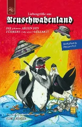 Jahnke |  Liebesgrüße aus Neuschwabenland | eBook | Sack Fachmedien