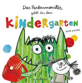 Llenas |  Das Farbenmonster geht in den Kindergarten | Buch |  Sack Fachmedien