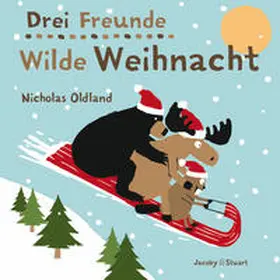 Oldland |  Drei Freunde - Wilde Weihnacht | Buch |  Sack Fachmedien