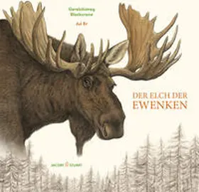 Blackcrane |  Der Elch der Ewenken | Buch |  Sack Fachmedien