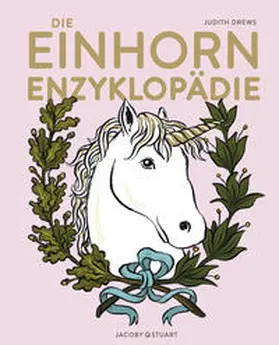 Drews |  Die Einhorn-Enzyklopädie | Buch |  Sack Fachmedien