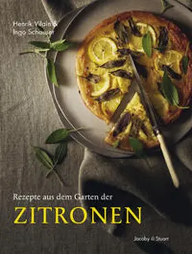 Vilain / Schauser |  Rezepte aus dem Garten der Zitronen | Buch |  Sack Fachmedien