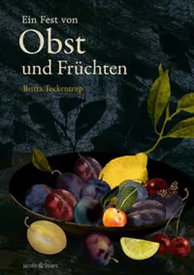 Teckentrup |  Ein Fest von Obst und Früchten | Buch |  Sack Fachmedien