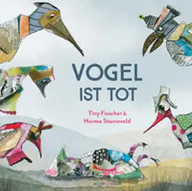 Fisscher |  Vogel ist tot | Buch |  Sack Fachmedien