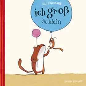 L'Arronge |  Ich groß - du klein (Mini-Ausgabe) | Buch |  Sack Fachmedien