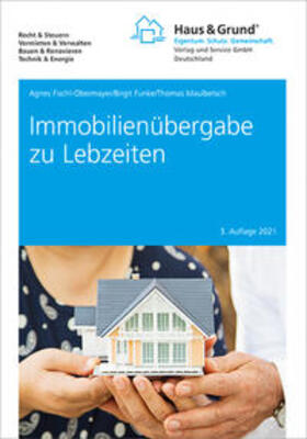 Fischl-Obermayer / Funke / Maulbetsch | Immobilienübergabe zu Lebzeiten | Buch | 978-3-96434-020-7 | sack.de