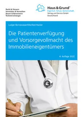 Bornewasser / Hacker | Die Patientenverfügung und Vorsorgevollmacht des Immobilieneigentümers | Buch | 978-3-96434-026-9 | sack.de