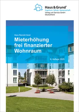 Horst |  Mieterhöhung frei finanzierter Wohnraum | Buch |  Sack Fachmedien