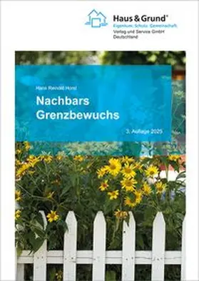 Horst |  Nachbars Grenzbewuchs | Buch |  Sack Fachmedien