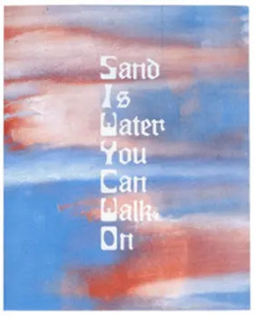  Sand is Water You Can Walk On | Buch |  Sack Fachmedien