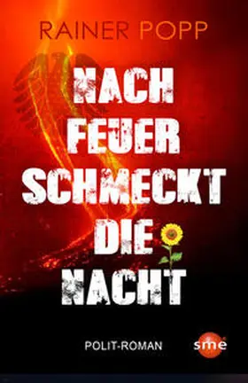 Popp |  Nach Feuer schmeckt die Nacht | eBook | Sack Fachmedien