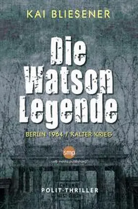 Bliesener |  Die Watson Legende | eBook | Sack Fachmedien