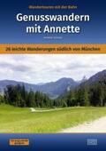 Schmid |  Wandertouren mit der Bahn - Genusswandern mit Annette | Buch |  Sack Fachmedien