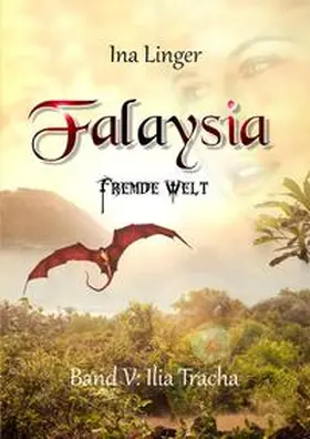 Linger |  Falaysia - Fremde Welt / Band V | Buch |  Sack Fachmedien
