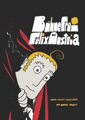 Kaiser / Kaisers Welt / Arnaout |  Bühne frei für Felix Austria | Buch |  Sack Fachmedien