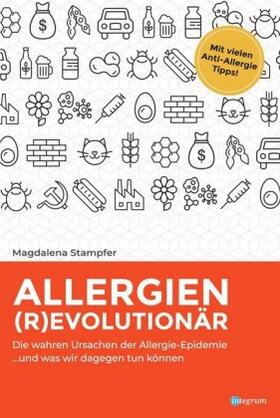 Stampfer / Integrum | Allergien revolutionär | Buch | 978-3-96443-772-3 | sack.de