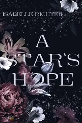 Richter / Written Dreams Verlag Julia Kampe |  A Star's Hope | Buch |  Sack Fachmedien