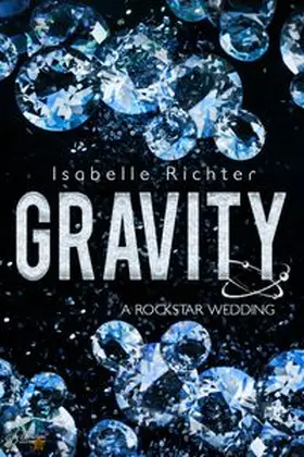 Richter / Written Dreams Verlag Julia Kampe |  Gravity: A Rockstar Wedding | Buch |  Sack Fachmedien